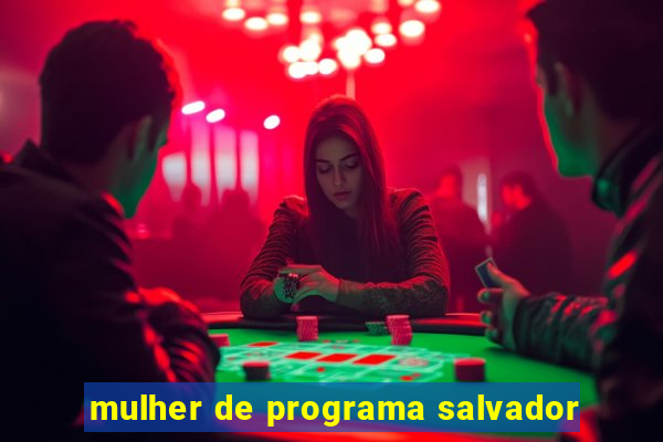 mulher de programa salvador